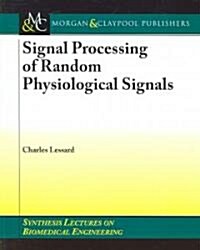 Signal Processing of Random Physiological Signals (Paperback)