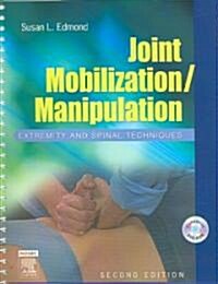 Joint Mobilization/Manipulation: Extremity and Spinal Techniques [With DVD-ROM] (Spiral, 2)