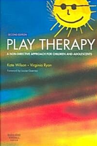 Play Therapy : A Non-Directive Approach for Children and Adolescents (Paperback, 2 ed)