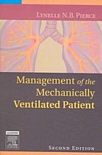 Management of the Mechanically Ventilated Patient (Paperback, 2 ed)