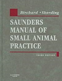Saunders Manual of Small Animal Practice (Hardcover, 3 Revised edition)