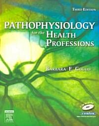 Pathophysiology for the Health Professions (Paperback, CD-ROM, 3rd)