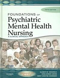 Foundations of Psychiatric Mental Health Nursing And Virtual Clinical Excursions (Hardcover, 5th, PCK)