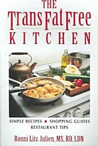 The Trans Fat-free Kitchen (Paperback)