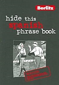 Hide This Spanish Phrase Book (Paperback)