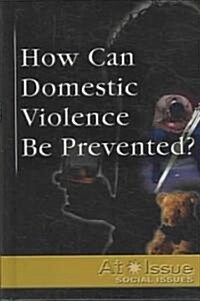 How Can Domestic Violence Be Prevented? (Library)