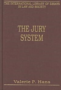 The Jury System : Contemporary Scholarship (Hardcover)