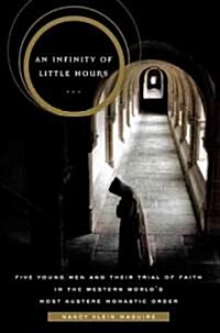 An Infinity of Little Hours (Hardcover)