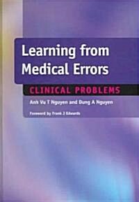 Learning from Medical Errors : Clinical Problems (Paperback)