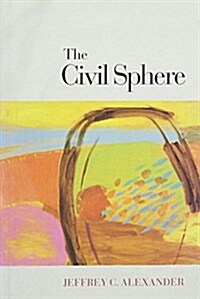 The Civil Sphere (Hardcover)