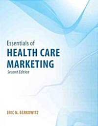 Essentials of Health Care Marketing (Paperback, 2nd)