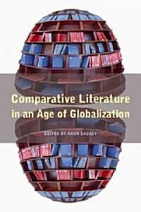 Comparative Literature in an Age of Globalization (Paperback)