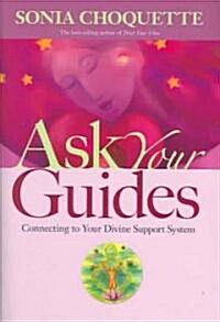 Ask Your Guides (Hardcover, 1st)