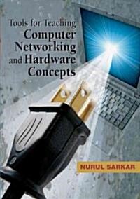 Tools for Teaching Computer Networking and Hardware Concepts (Hardcover)