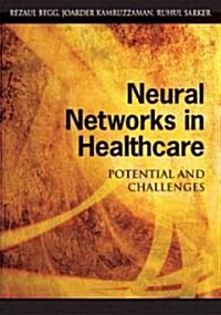 Neural Networks in Healthcare (Paperback)