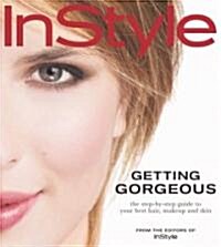 In Style : Getting Gorgeous (Paperback)