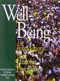 Well-being : the foundations of hedonic psychology