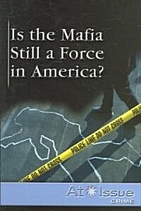 Is the Mafia Still a Force in America? (Paperback)