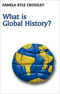 What Is Global History? (Hardcover)