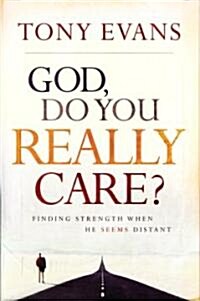 God, Do You Really Care? (Hardcover)