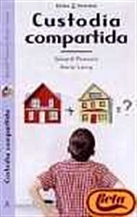 La Custodia Compartida (Paperback)