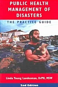Public Health Management of Disasters (Paperback, 2nd)