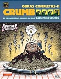 El Desquiciado Muno De Los Crumbtoons / the Unhinged World of the Crumbtoons (Paperback)