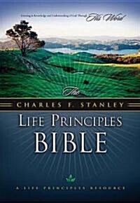 The Charles F. Stanley Life Principles Bible (Paperback)