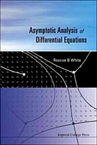 Asymptotic Analysis of Differential Equations (Paperback)