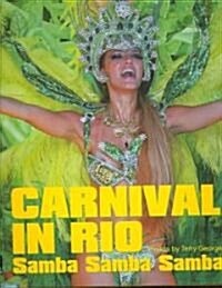 Carnival in Rio: Samba Samba Samba: Samba Samba Samba (Hardcover)