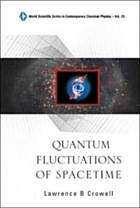 Quantum Fluctuations of Spacetime (Hardcover)