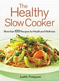 The Healthy Slow Cooker (Paperback)