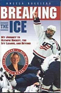 Breaking the Ice (Hardcover)