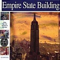 Empire State Building: When New York Reached for the Skies (Paperback)
