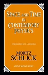 Space and Time in Contemporary Physics: An Introduction to the Theory of Relativity and Gravitation (Paperback)