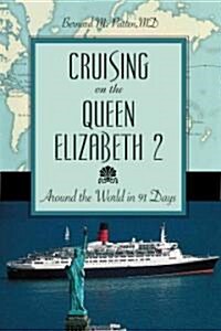Cruising on the Queen Elizabeth 2: Aroun (Paperback)