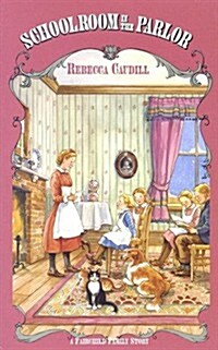 Schoolroom in the Parlor (Paperback)