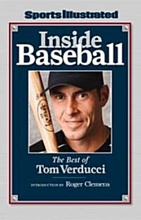 Sports Illustrated: Inside Baseball: The Best of Tom Verducci (Hardcover)