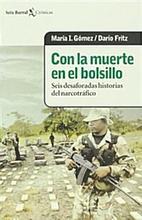 Con la muerte en el bolsillo / With the Death in the Pocket (Paperback)