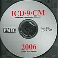 ICD-9 CM 2006 International Classification of Diseases (CD-ROM)