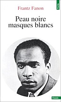 Peau Noire Masques Blanc (Paperback)