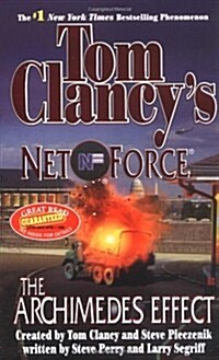 Tom Clancys Net Force: The Archimedes Effect (Mass Market Paperback)