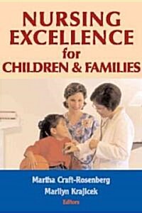 Nursing Excellence for Children and Families (Paperback)