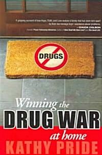 Winning the Drug War at Home (Paperback)