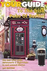 Your Guide to the Irish Pubs of Boston (Paperback, 3rd)