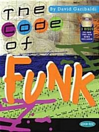 The Code of Funk [With CDWith 2 Dvdroms] (Paperback)