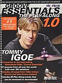 Groove Essentials: The Play-Along: The Groove Encyclopedia for the 21st-Century Drummer [With CD] (Spiral)