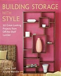 Building Storage with Style (Paperback, 1st)