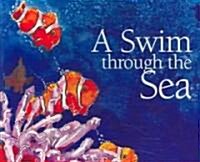 A Swim Through the Sea (Board Books)