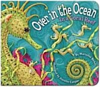 Over in the Ocean: In a Coral Reef (Board Books)